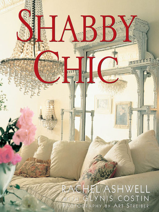 Title details for Shabby Chic by Rachel Ashwell - Wait list